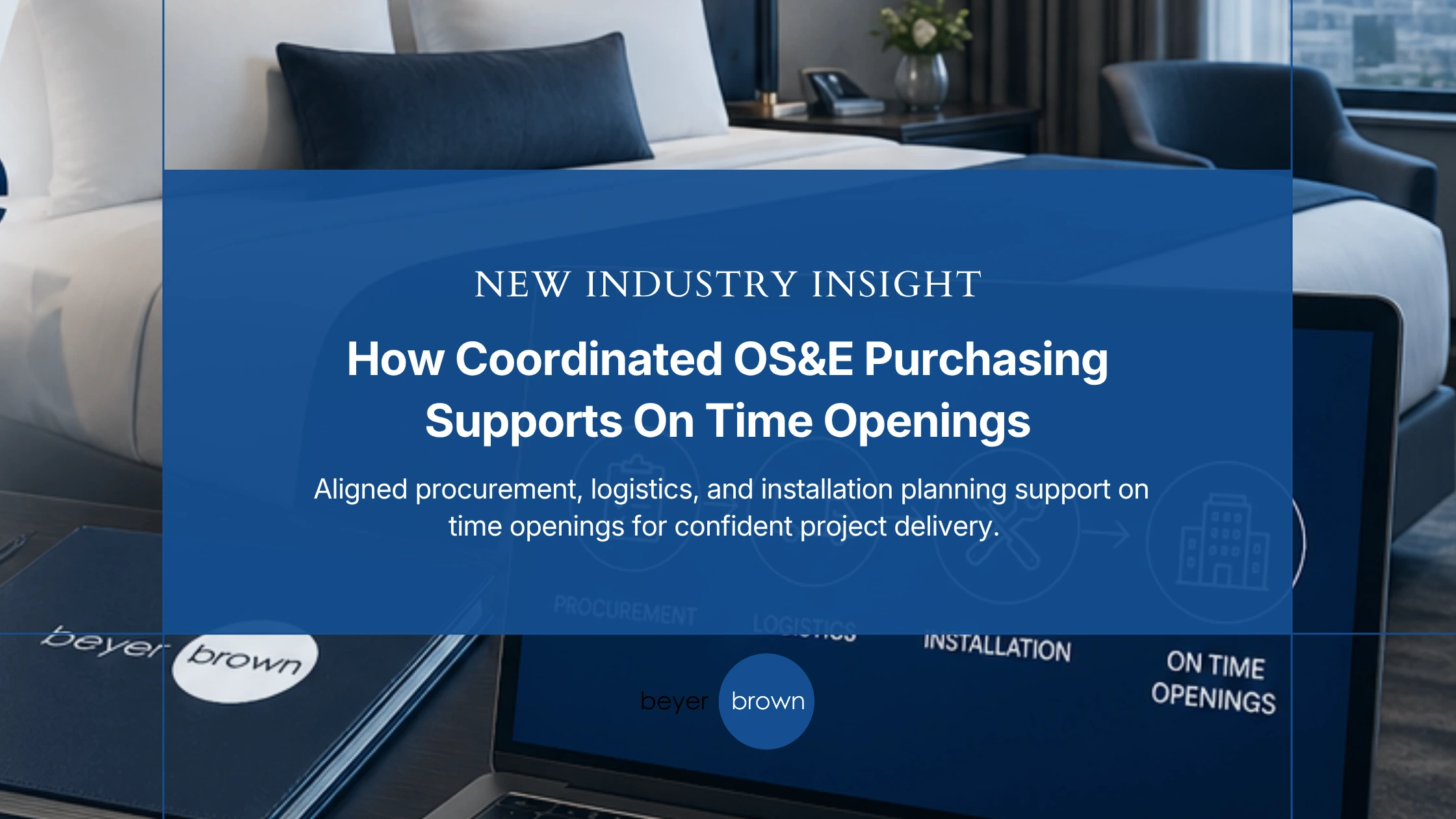 Featured image for “How Coordinated OS&E Purchasing Supports On Time Openings”